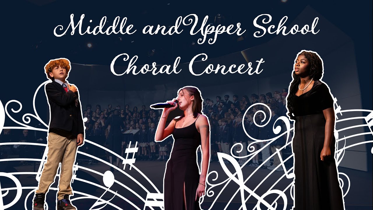 Middle and Upper School Choral Concert