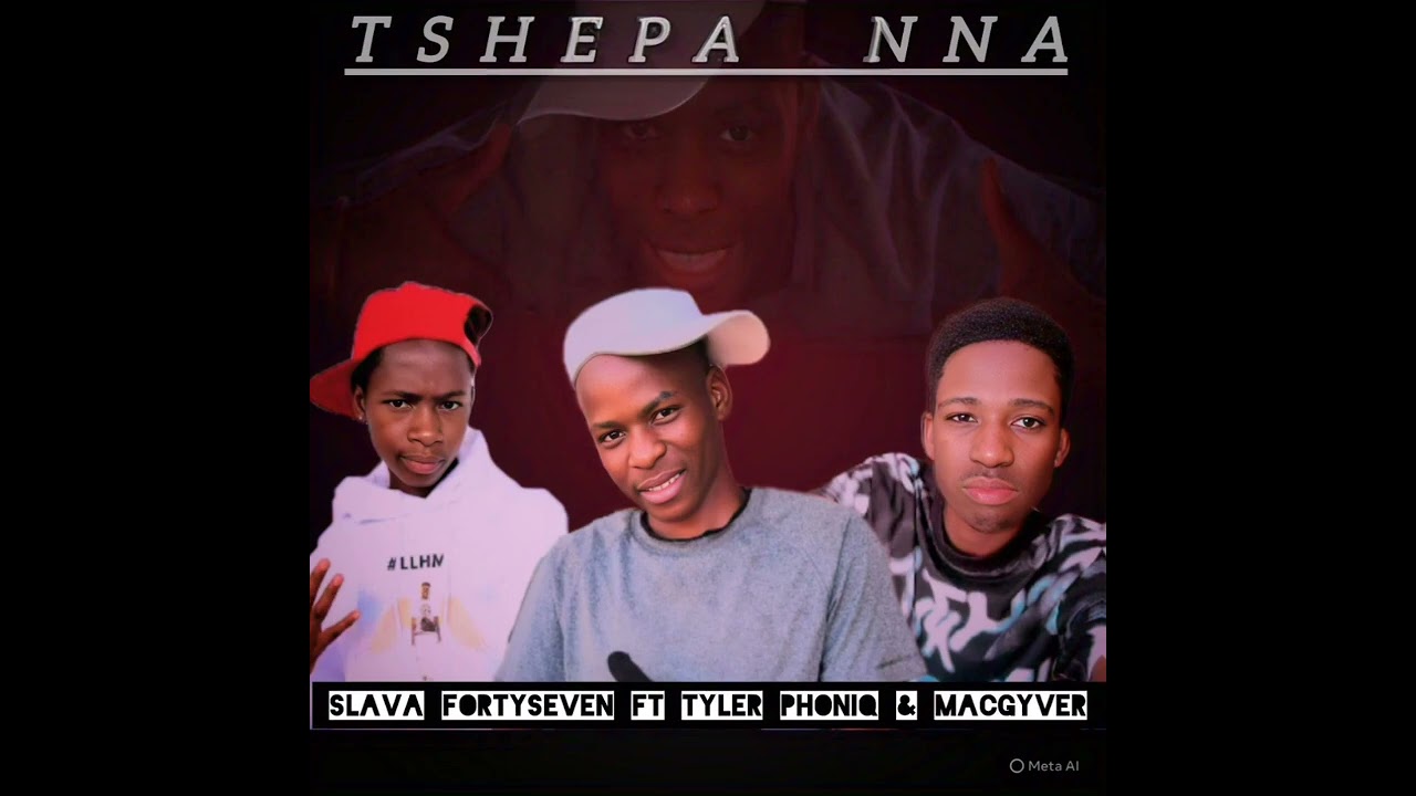 Tshepa nna_Slava 47_ft_Macgyver_Tyler Phoniq