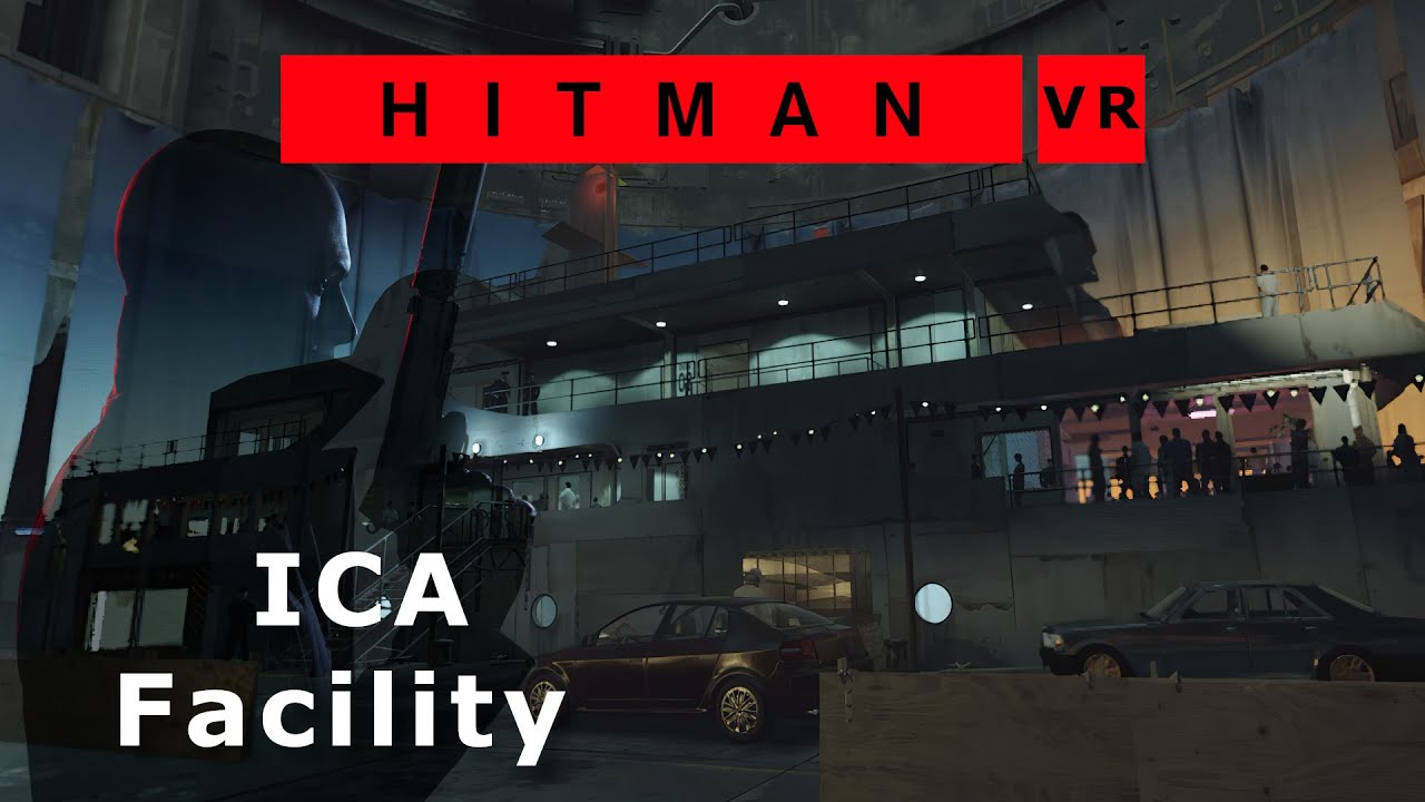 Hitman VR - ICA Facility Walkthrough (No Commentary)