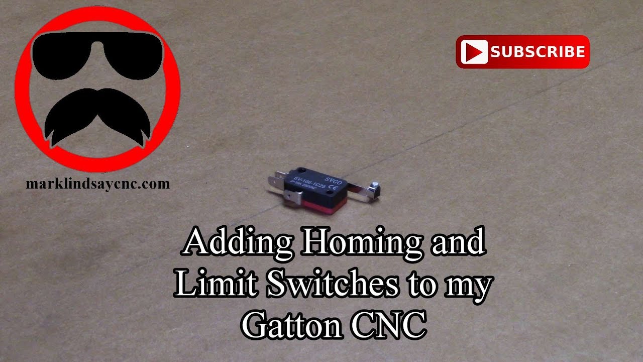 Adding Limit Switches to my Gatton CNC