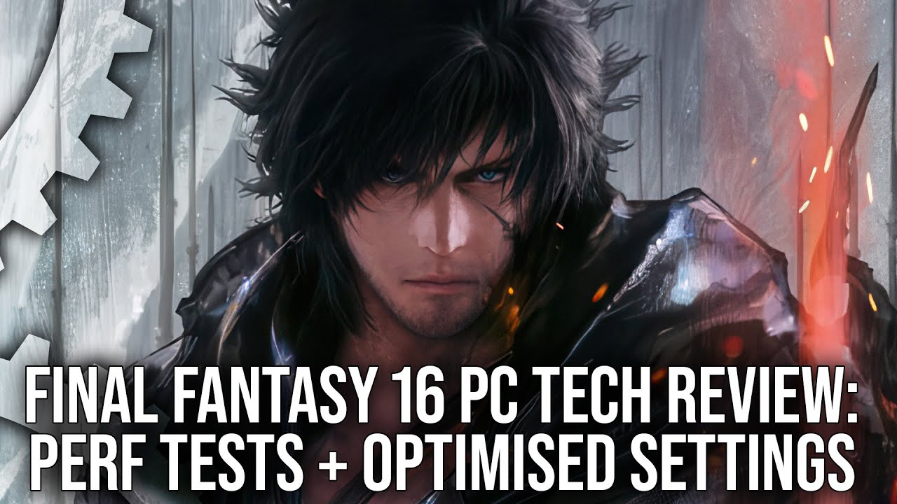 Final Fantasy 16 PC - This One's Heavy - Tech Review + Optimised Settings