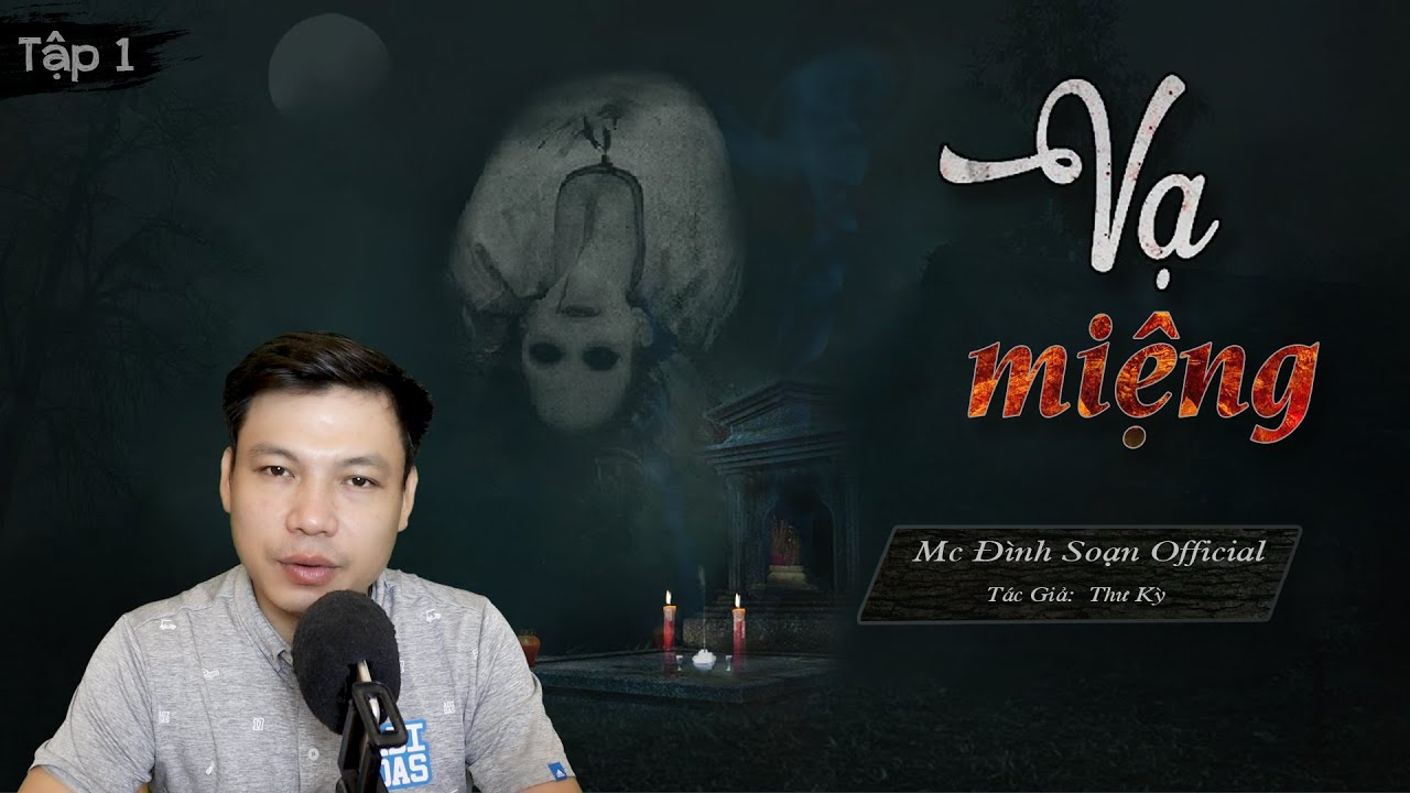 [SIÊU PHẨM] VẠ MIỆNG - Truyện Ma Làng Quê Mới Có Thật MC Đình Soạn Kể RỢN