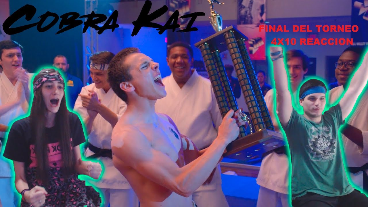 Reacción a Cobra Kai Capitulo 10 Temporada 4 Final / ÉPICO TORNEO!! Cobra Kai 4x10 Ending Reaction