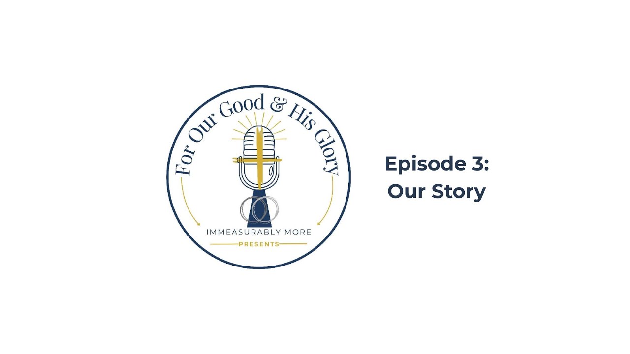 Episode 3: Travis & Sarah’s Story of How They Met – For Such a Time as This
