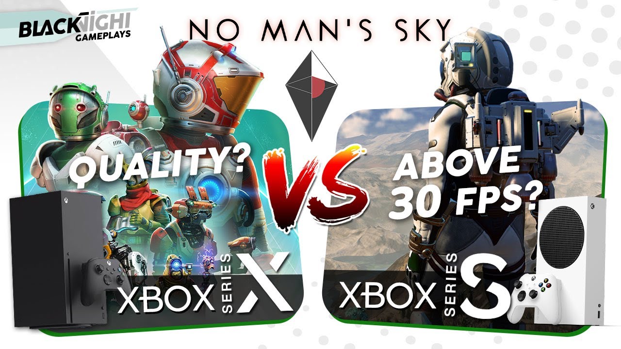 NO MAN’S SKY на XBOX Series S против XBOX Series X | Хуже, чем ожидалось?