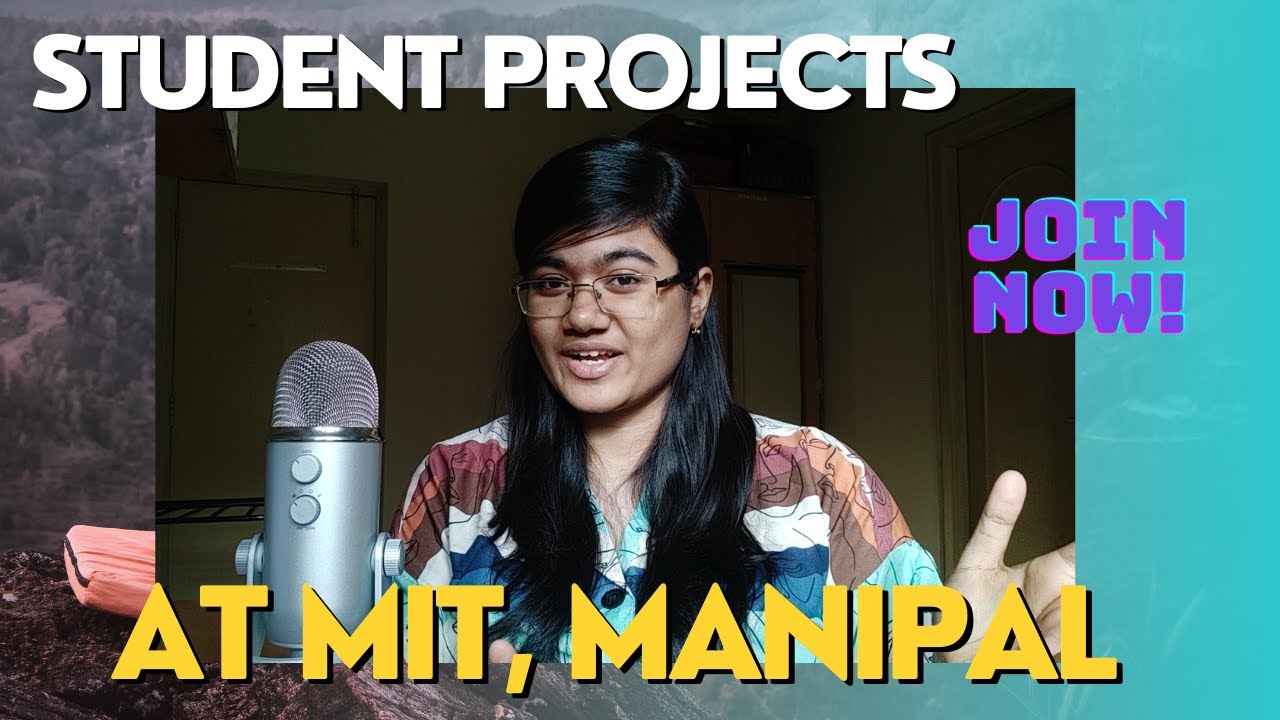 Student Projects That You HAVE To Join At MIT, Manipal