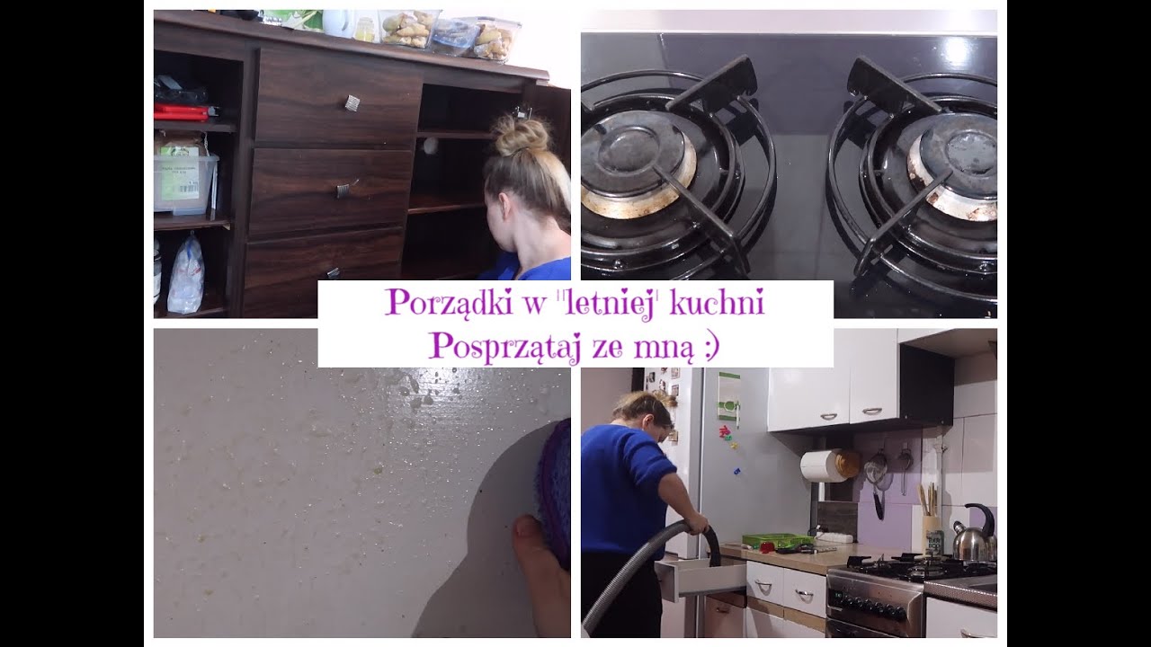 Porządki w kuchni (letniej) Motywacyjne sprzątanie Posprzątaj ze mną Uporządkowana