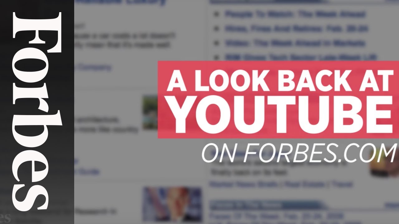YouTube: A Look Back On Forbes.com | Forbes