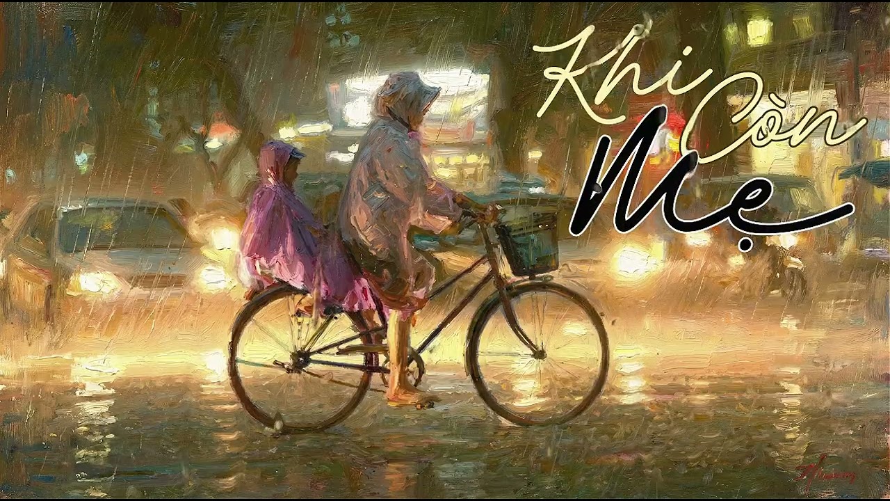 KHI CÒN MẸ