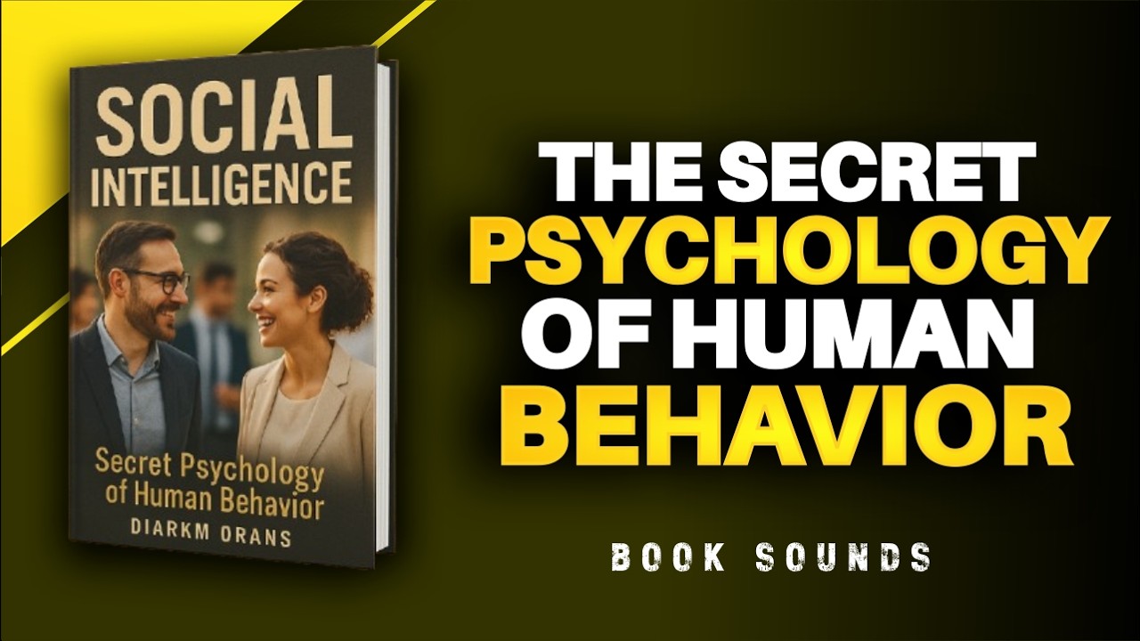 Master The Psychology of Human Behavior & Social Intelligence | Audiobook