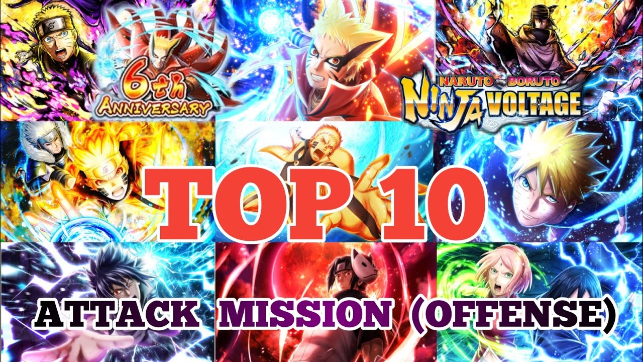 Nxb Nv: TOP 10 Best Shinobi 👑 For Attack Mission (Offense) in 6th Anniversary | Naruto Ninja Voltage