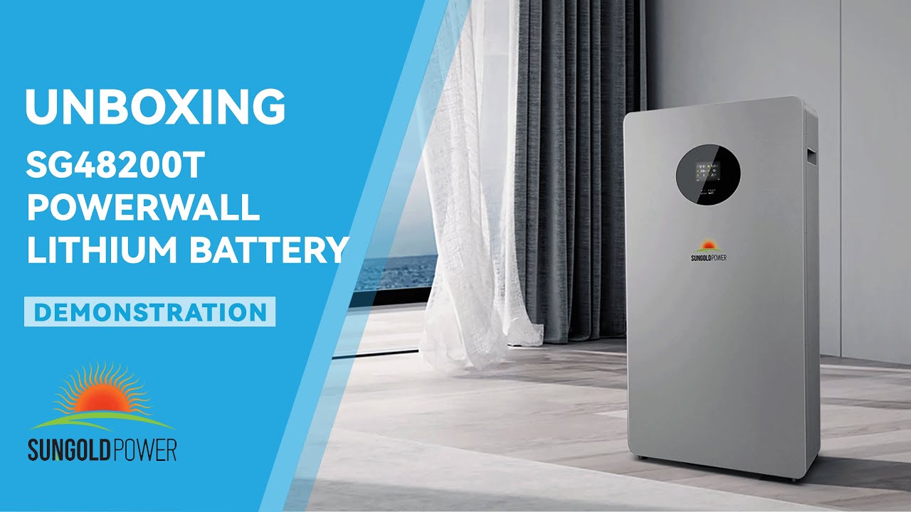 SG48200T POWERWALL LITHIUM BATTERY UNBOXING - SUNGOLDPOWER