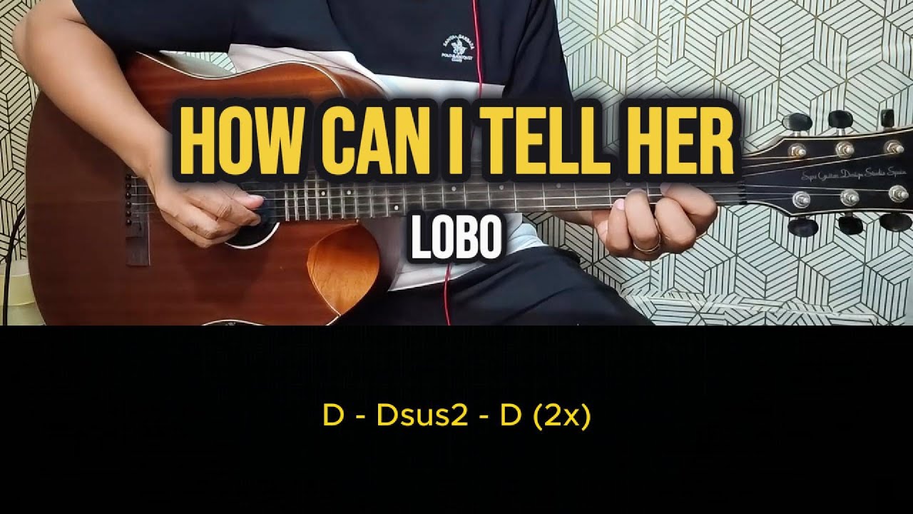 How Can I Tell Her - Lobo | Easy Guitar Tutorial