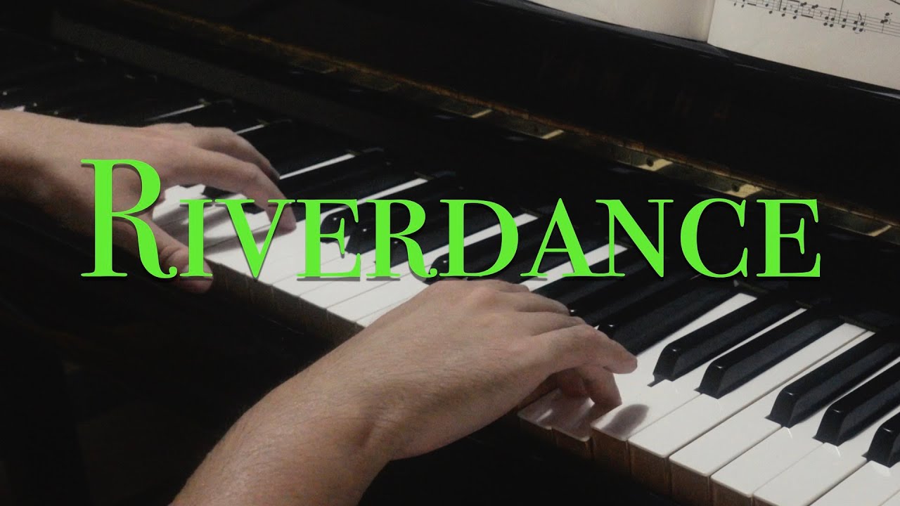 〔4K 2160p〕リバーダンス　Riverdance　Irish　ピアノソロ　石川芳