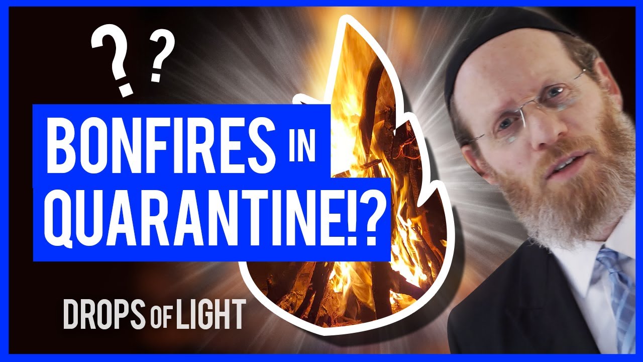🔴Lag BaOmer Bonfires In Quarantine? (60 Sec) Rabbi Aharon Pessin