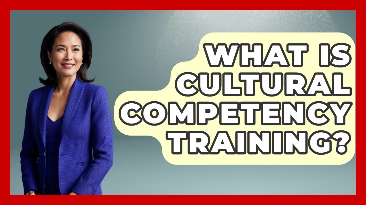 What Is Cultural Competency Training? - We Are Liberal