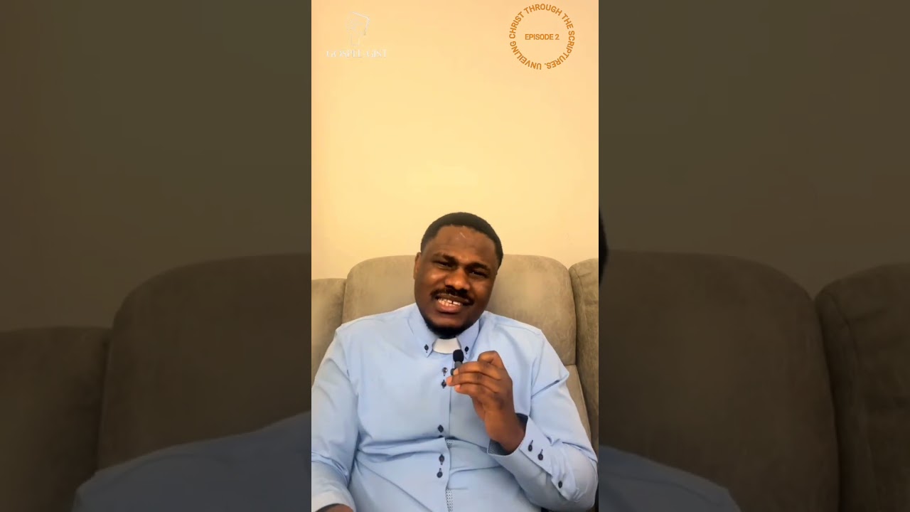 Unveiling Christ Through The Scriptures Episode 2