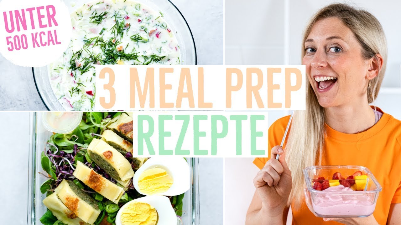 3 MEAL PREP Rezepte unter 500 Kalorien | Gesunde Gerichte zum Mitnehmen