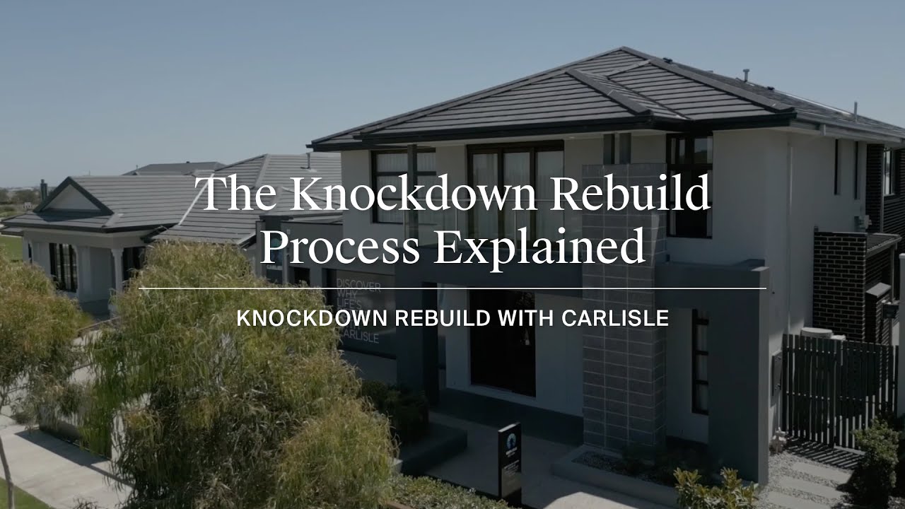 Understanding the Knockdown Rebuild Process | Carlisle Homes
