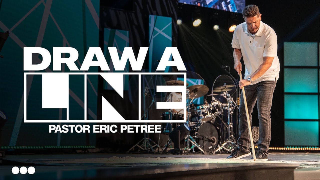 Draw A Line | Eric Petree | Citygate Church