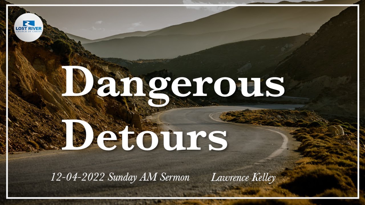 Dangerous Detours