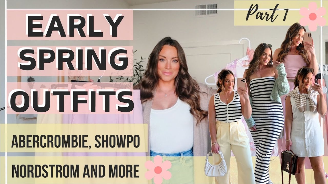 Early Spring Outfits Abercrombie, Showpo, Nordstrom, Free People & More