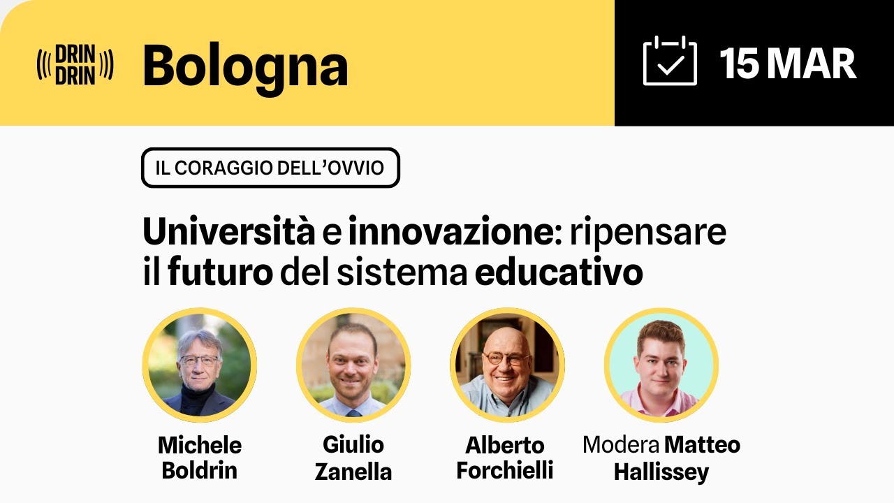 Bologna - IL CORAGGIO DELL'OVVIO: Ripensare il futuro del sistema educativo universitario