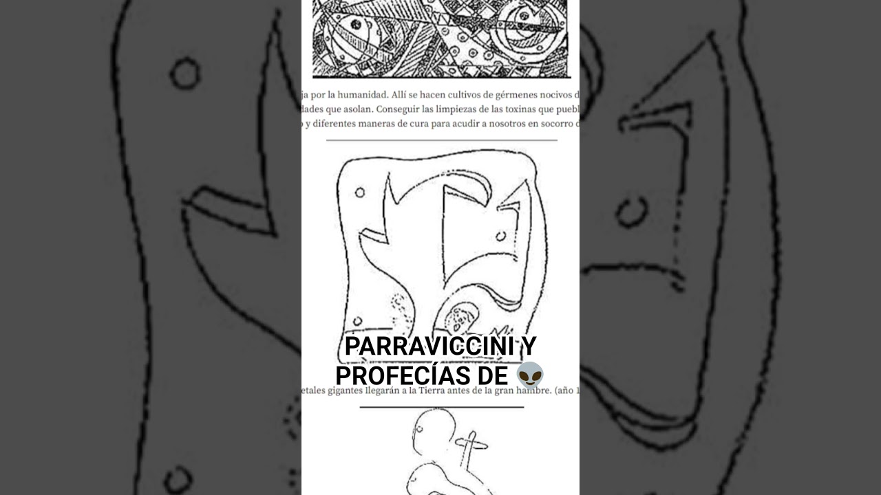PARRAVICCINI Y PROFECÍAS DE 👽🛸 
