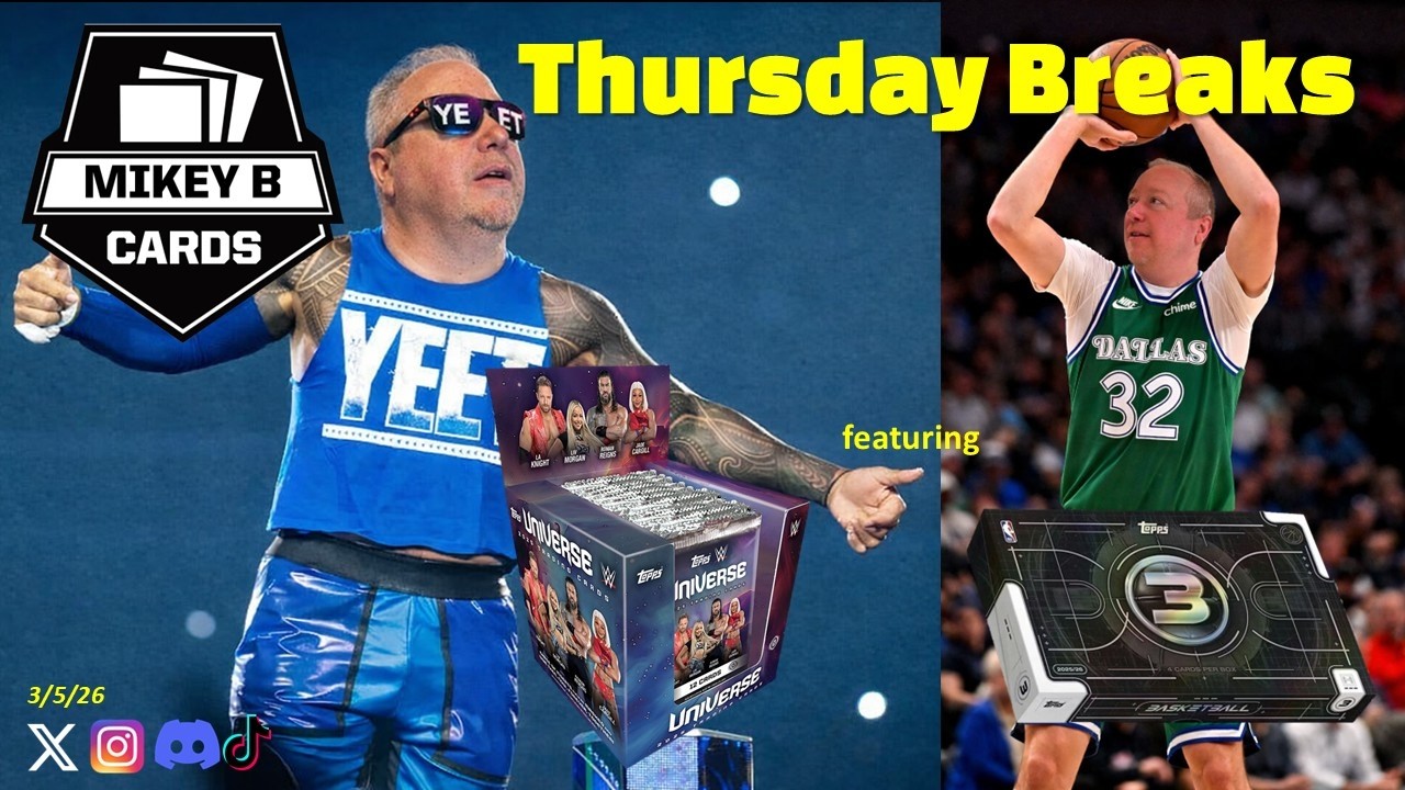 3/5/26 Breaks - WWE Universe, Topps 3 Basketball, Photogenic Football!