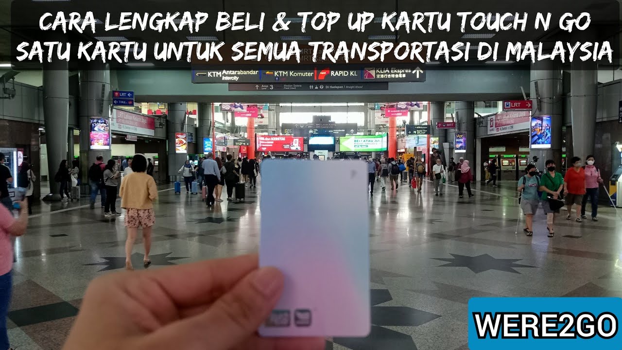 CEPAT & PRAKTIS! - CARA MEMBELI & TOP UP KARTU TOUCH N GO MALAYSIA UNTUK PEMULA