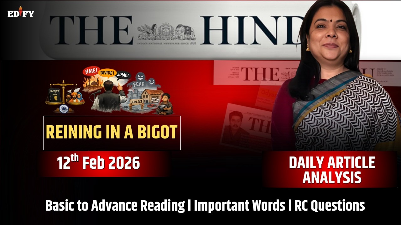 Reining in A Bigot l 12th Feb 2026 l Edify English Hub l Article Analysis l English Reading l Vocab