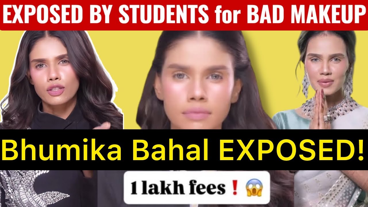 Bhumika Bahl’s BAD MAKEUP & 1 LAC COURSE : SCAM EXPOSED BY HER STUDENTS