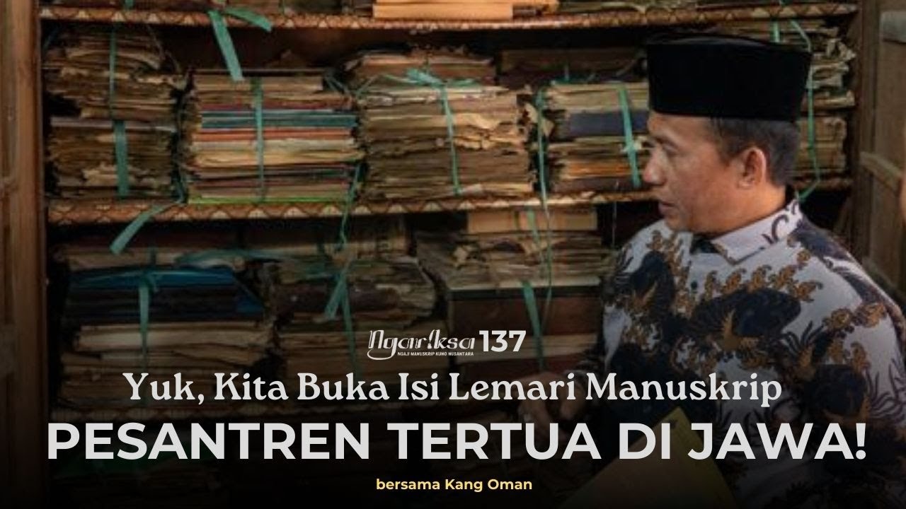 Ngariksa 137 | Manuskrip Asyik Pesantren Gresik | Kang Oman