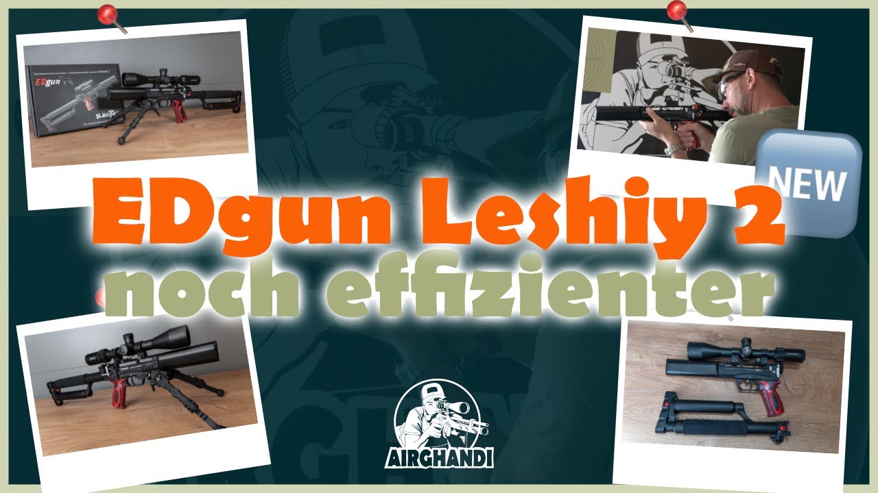 UPDATE: EDgun Leshiy 2 - 4,5mm - 250mm - jetzt noch effizienter