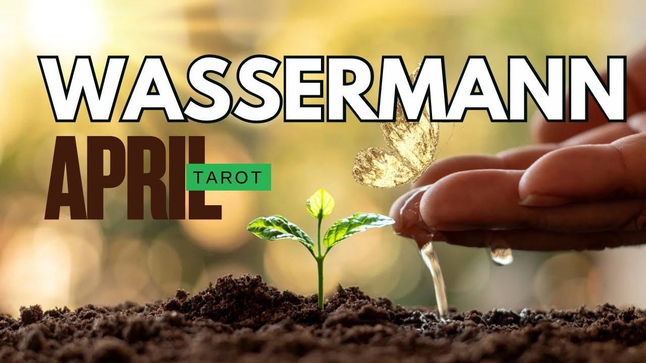 WASSERMANN - APRIL ♒️ Ganz viel Glück nach Falschheit | Augen auf 👀