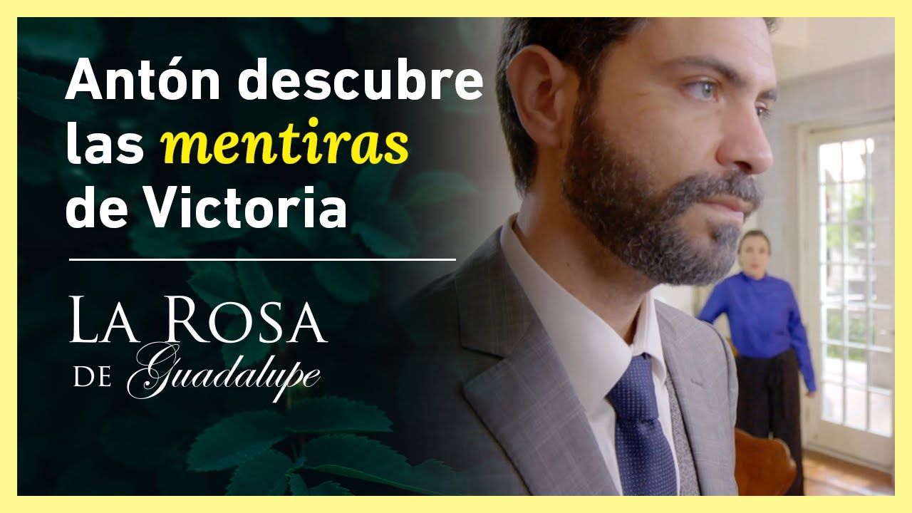 &iexcl;Ant&oacute;n descubre las mentiras de Victoria! | Testamento de odio | La Rosa de Guadalupe