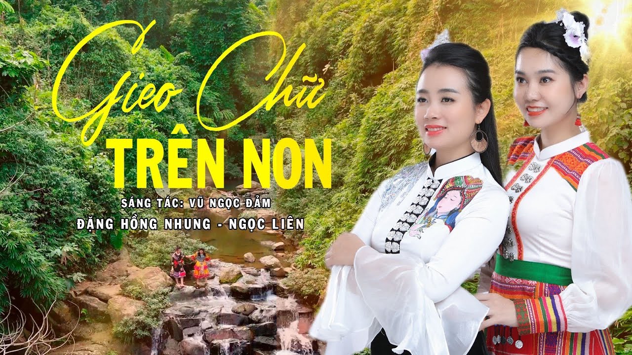 [MV Official] Gieo Chữ Trên Non | Đặng Hồng Nhung & Ngọc Liên