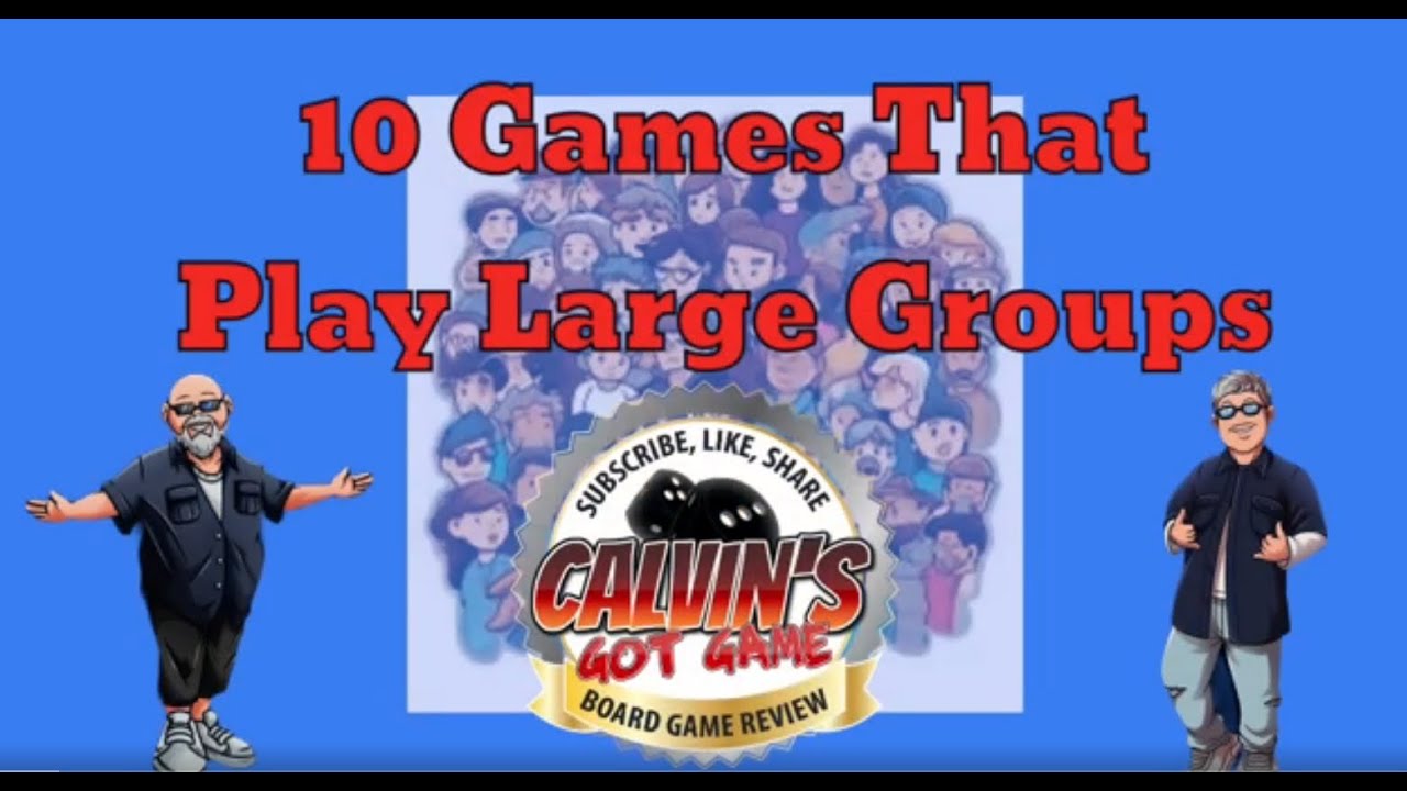 CGG: 10 Board Games That Play Large Groups