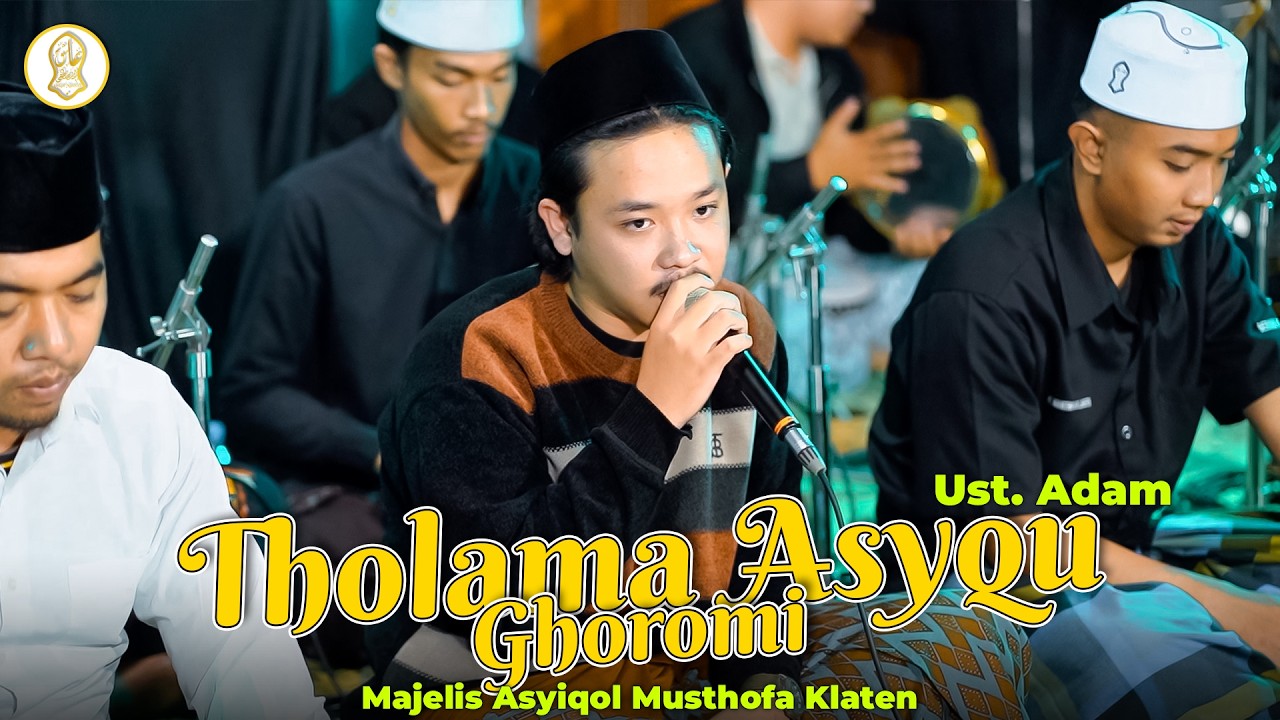 FYP TIKTOK!! THOLAMA ASYKU GHOROMI || UST. ADAM MAJELIS ASYIQOL MUSTHOFA KLATEN