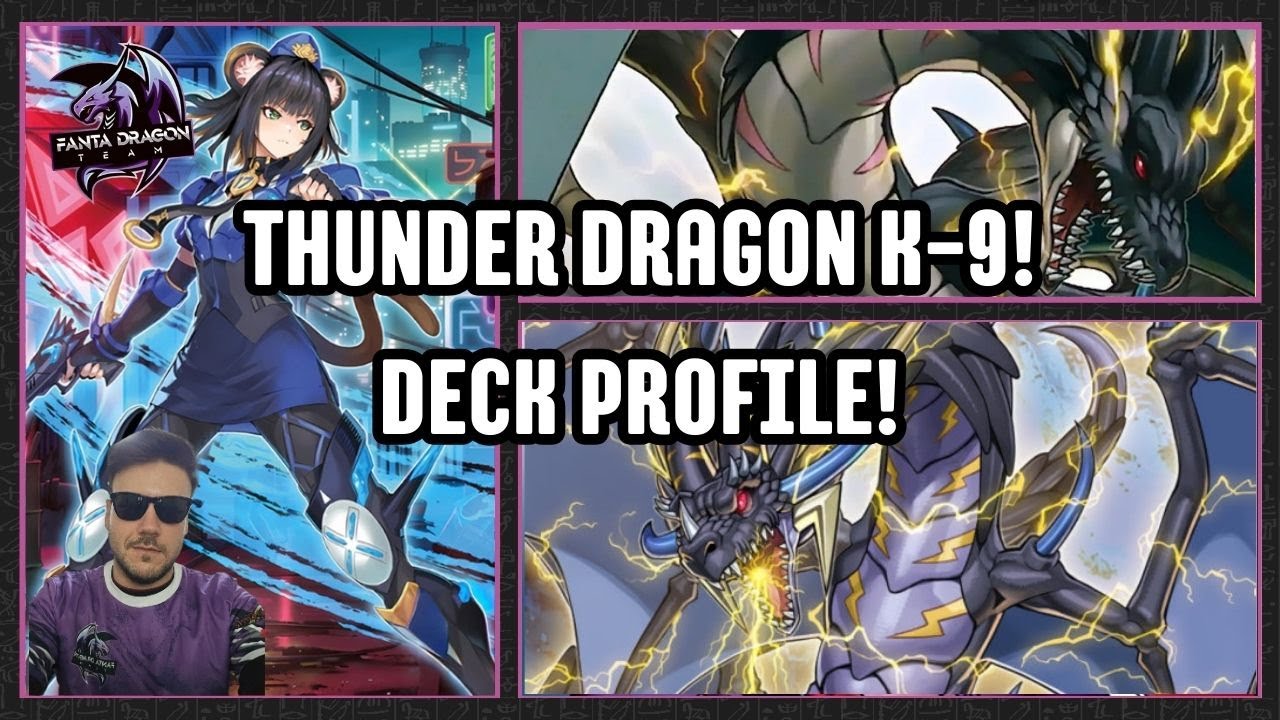 DECK PROFILE THUNDER DRAGON K9! SPICY DECK PROFILE!! [YU-GI-OH ITALIA]