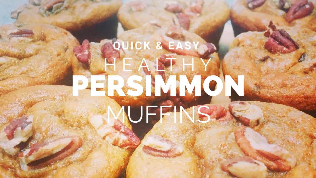 Quick & Easy Healthy Persimmon Muffins