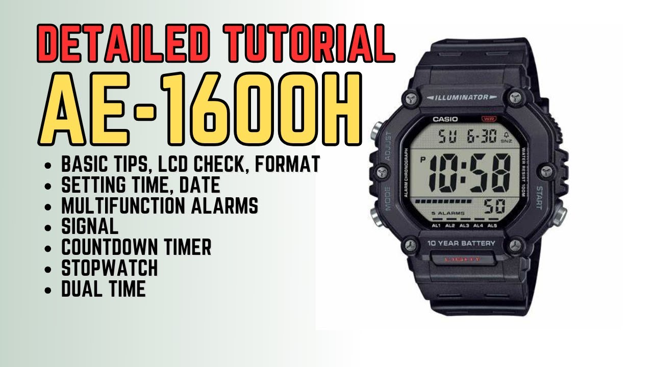 Detailed Tutorial AE1600 Setting and Operation: How to set time, date, alarm, timer etc AE-1600H