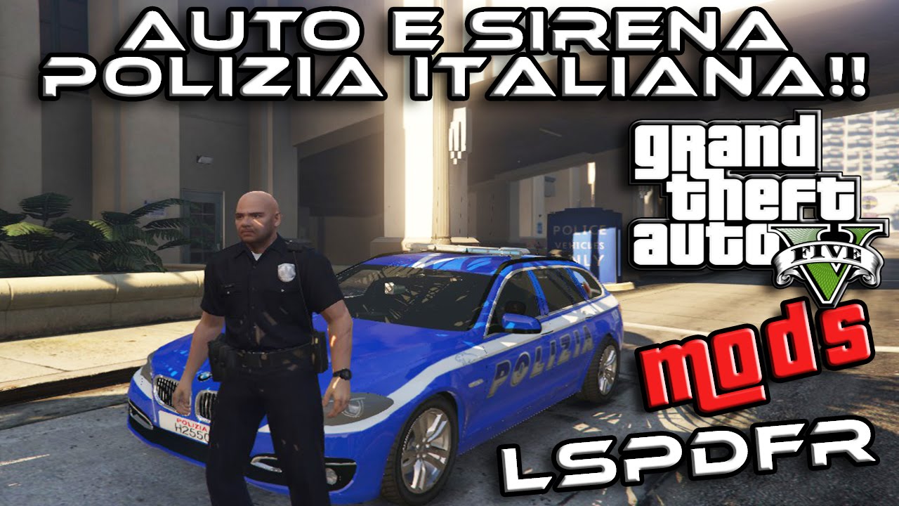 GTA 5 MOD ITA - AUTO E SIRENA POLIZIA ITALIANA!! + LSPDFR + FACECAM - GTA 5 MODS GAMEPLAY ITA