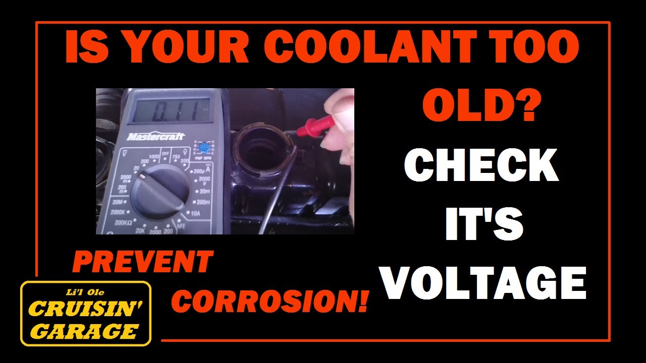 Check/Test Coolant Condition - Prevent Corrosion - Check Your Antifreeze Voltage
