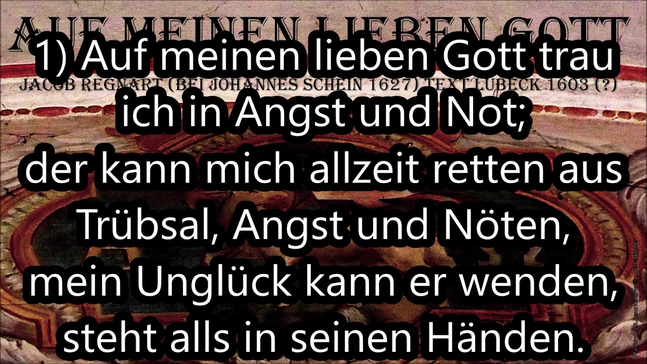 Auf meinen lieben Gott Lied Regnart EG345+Text aus St.Jakob Köthen Bild Pfarrkirche St. Zeno Naturns