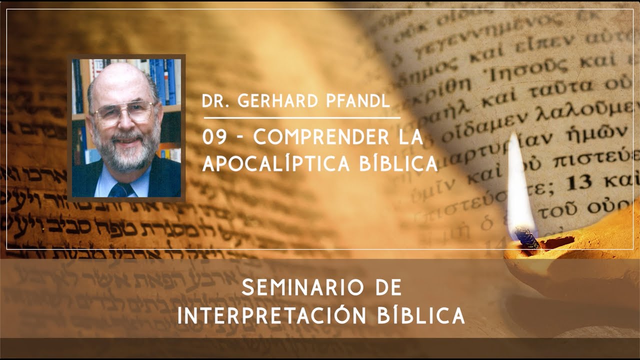 09: Comprender la apocalíptica bíblica