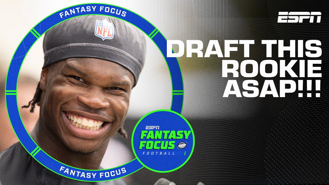 Field Yates' MUST DRAFT Rookies in 2025 | Fantasy Focus 🏈