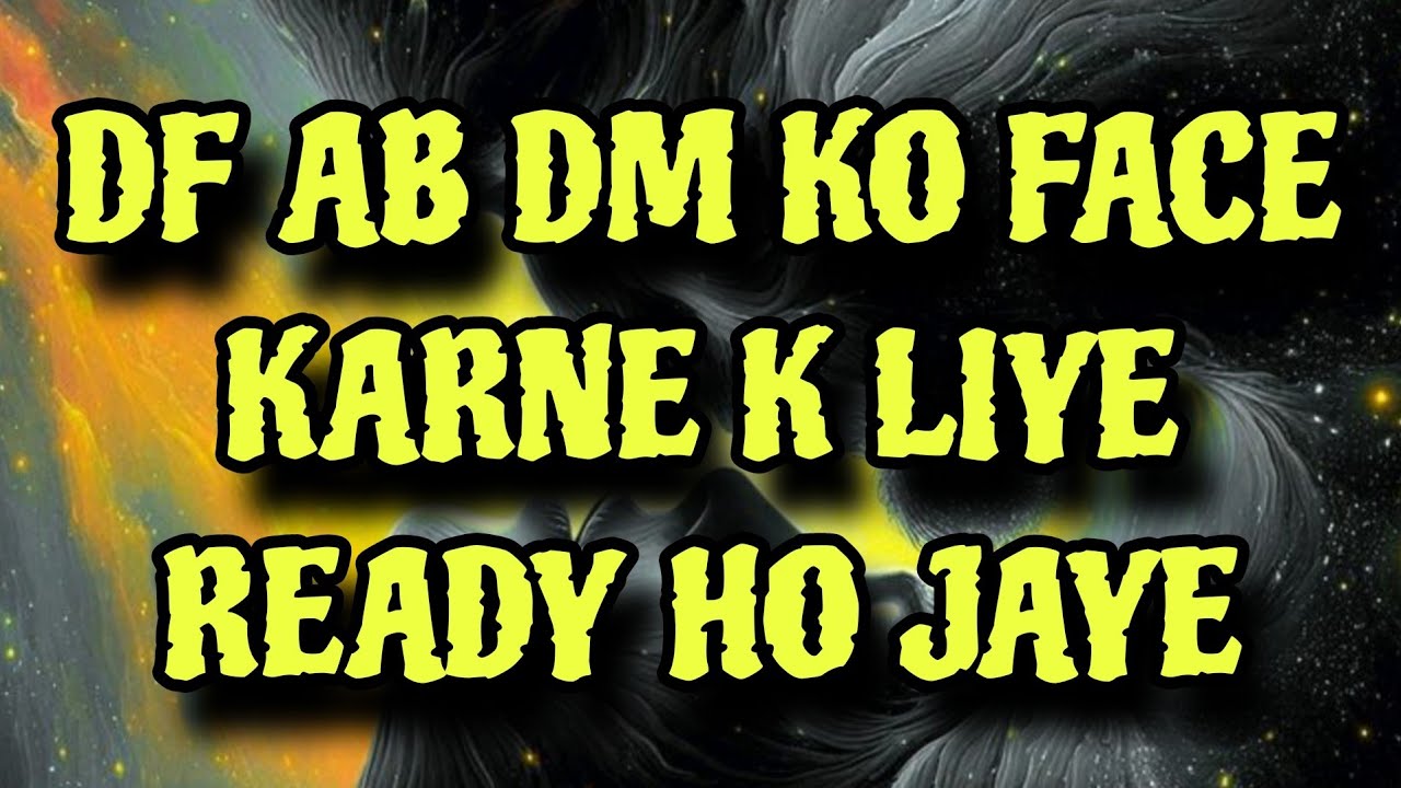 DM KO FACE KARNE K LIYE READY HO JAYE DF 🔥 #twinflame#energy#update#channeling