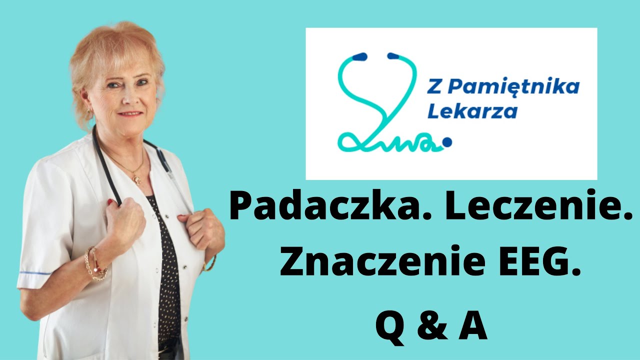 Padaczka. Leczenie. Znaczenie EEG. Q & A