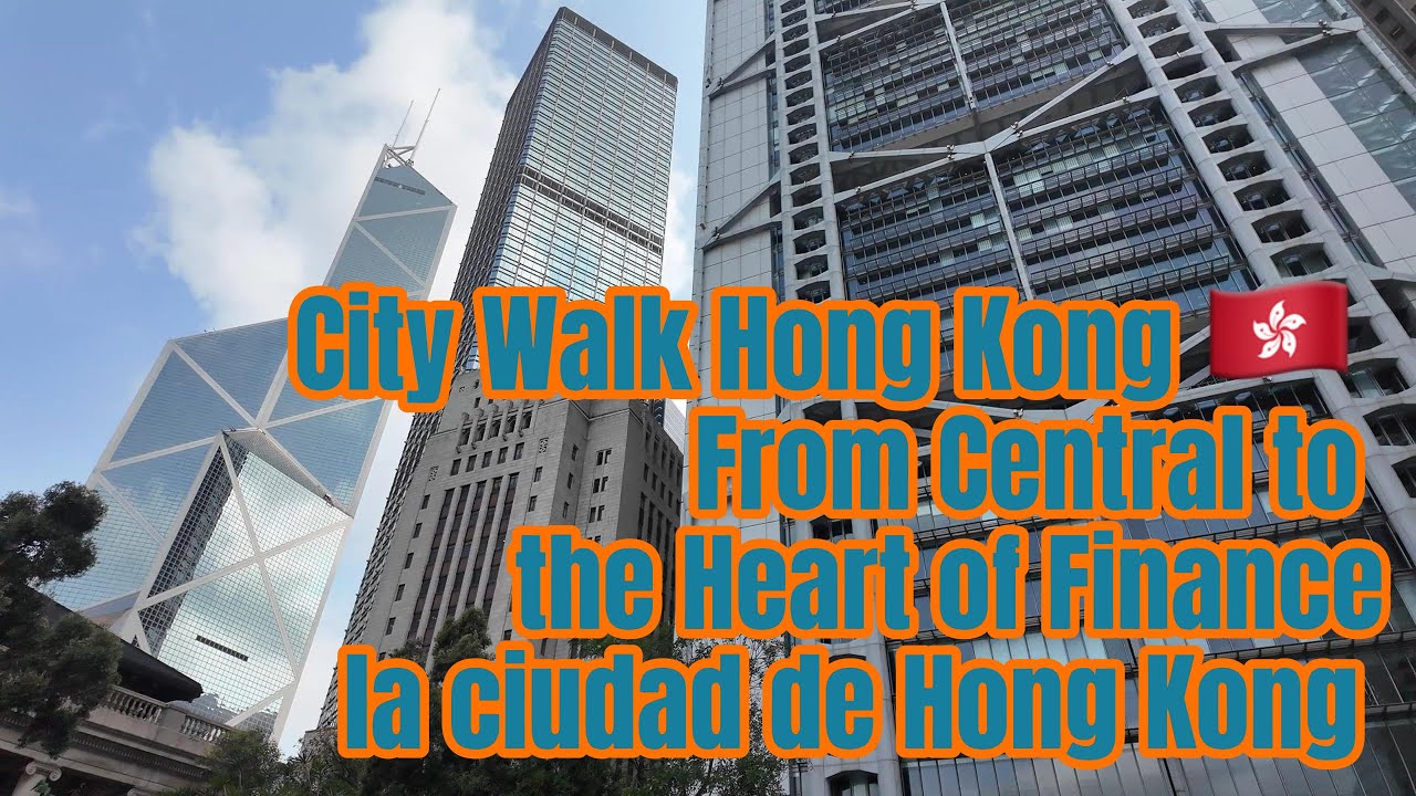 【City Walk Hong Kong】🇭🇰 From Central to the Heart of Finance | HSBC & Bank of China HQs